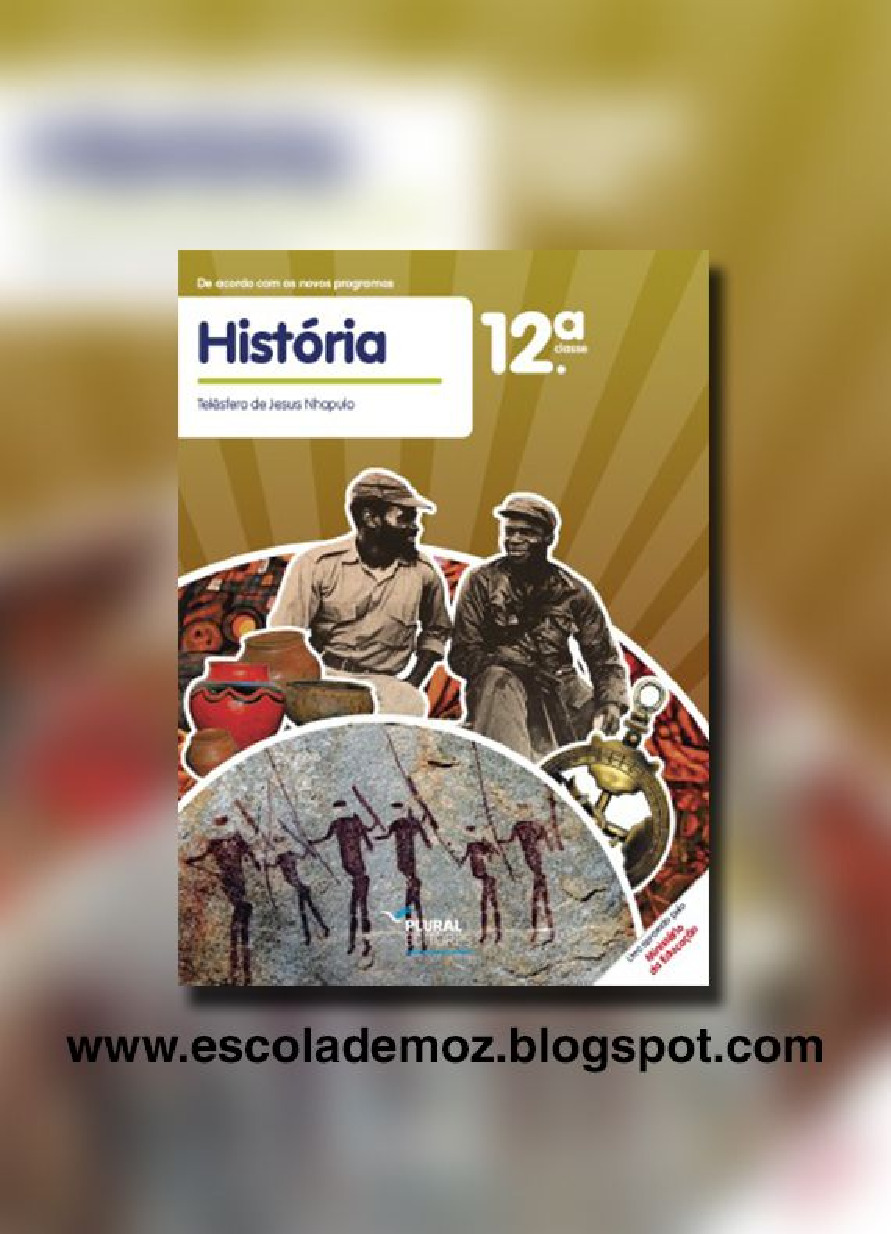 História da 12ª Classe (Plural Editores - Moçambique) Baixar Livro em PDF